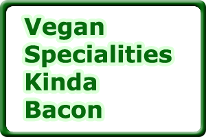 Vegan Specialities Kinda Bacon