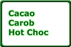 Cacao Carob Hot Choc