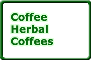 Coffee Herbal Coffees